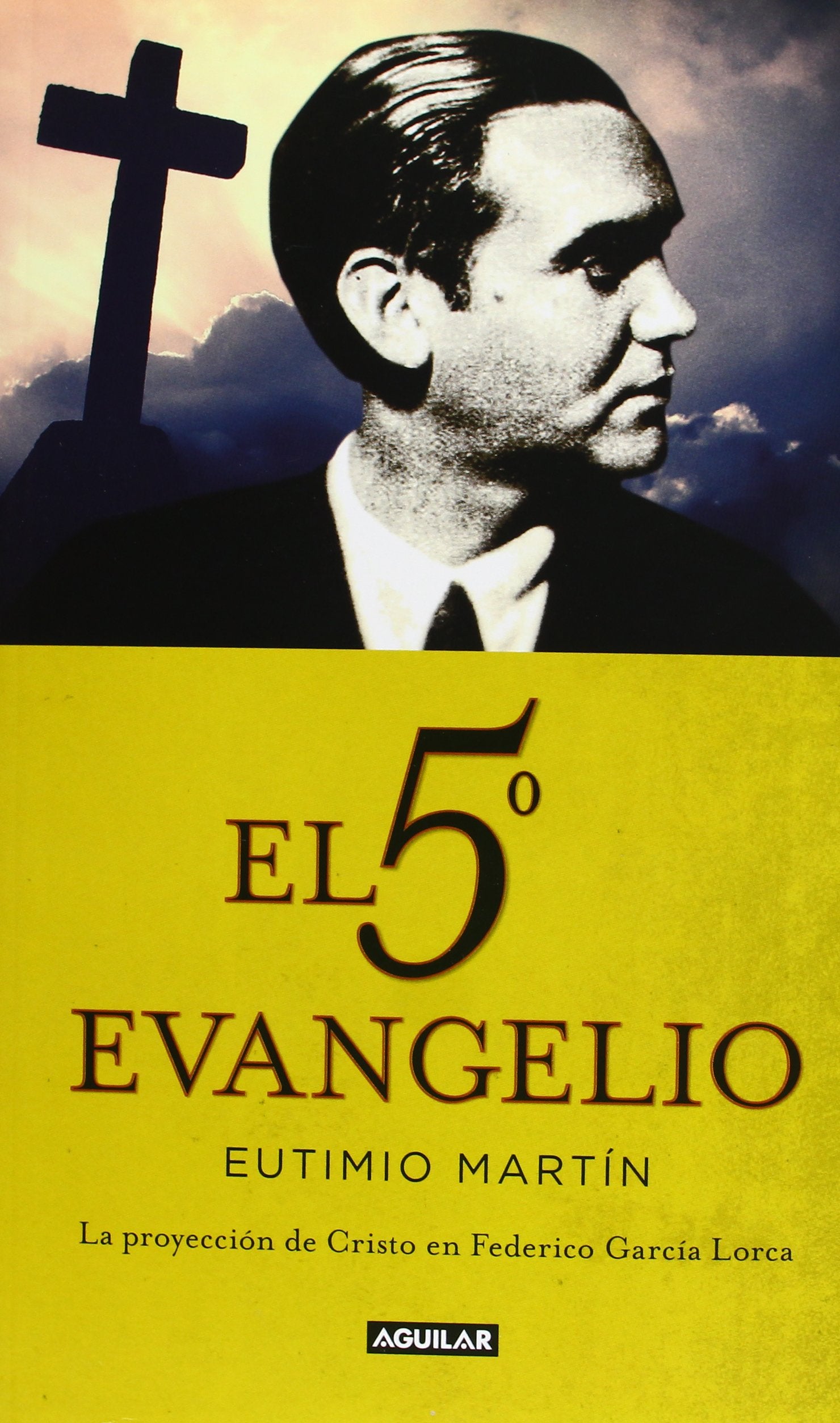 El 5º evangelio: La proyección de Cristo en Federico García Lorca book