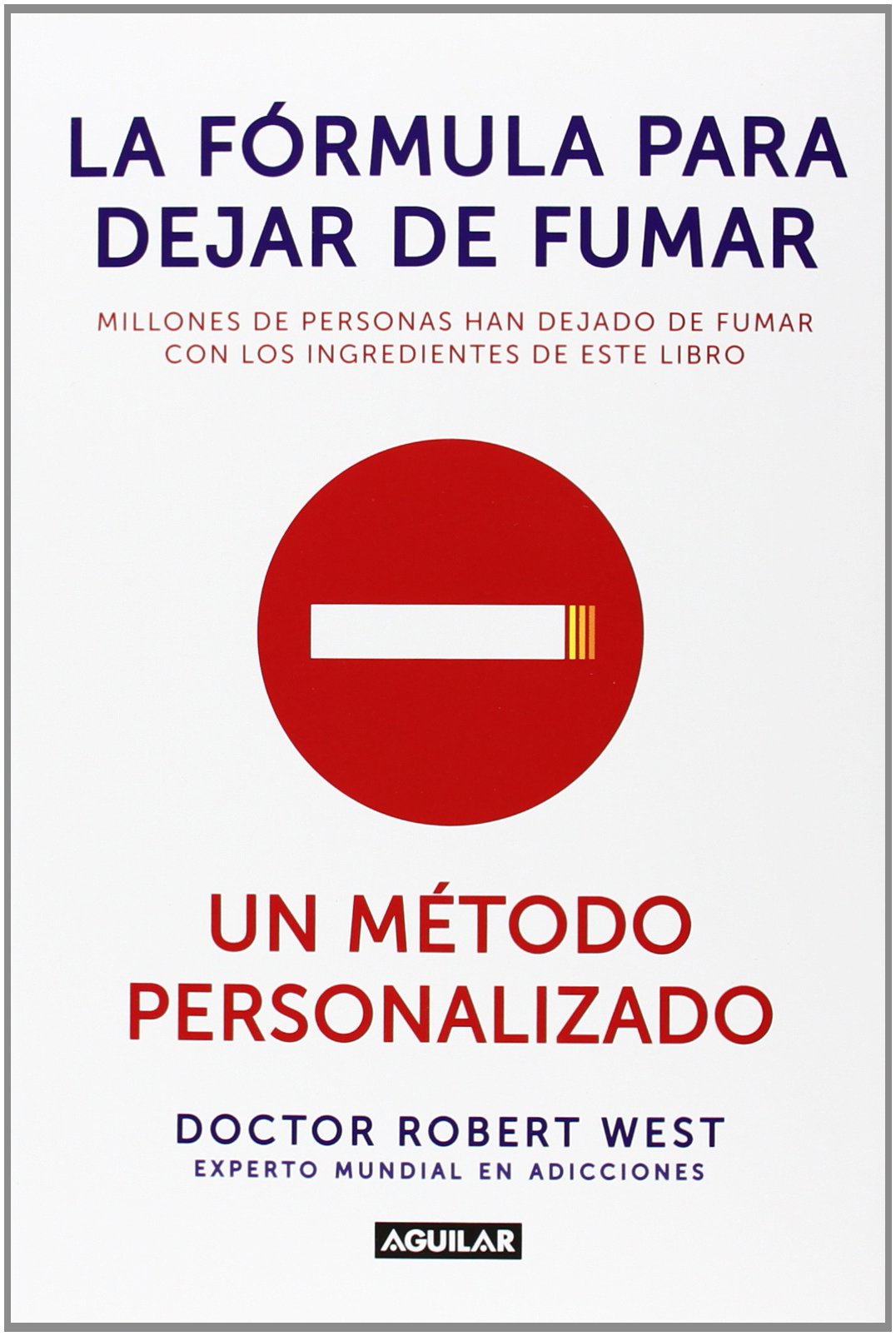 La fórmula para dejar de fumar: Un método personalizado book