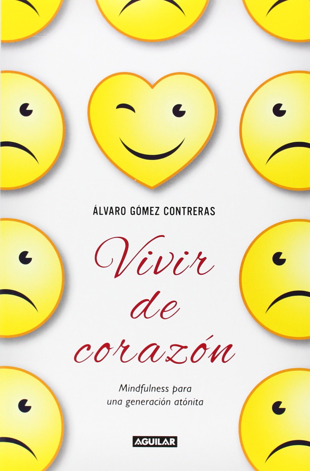 Vivir de corazón (Inspiración y creatividad) Self-help