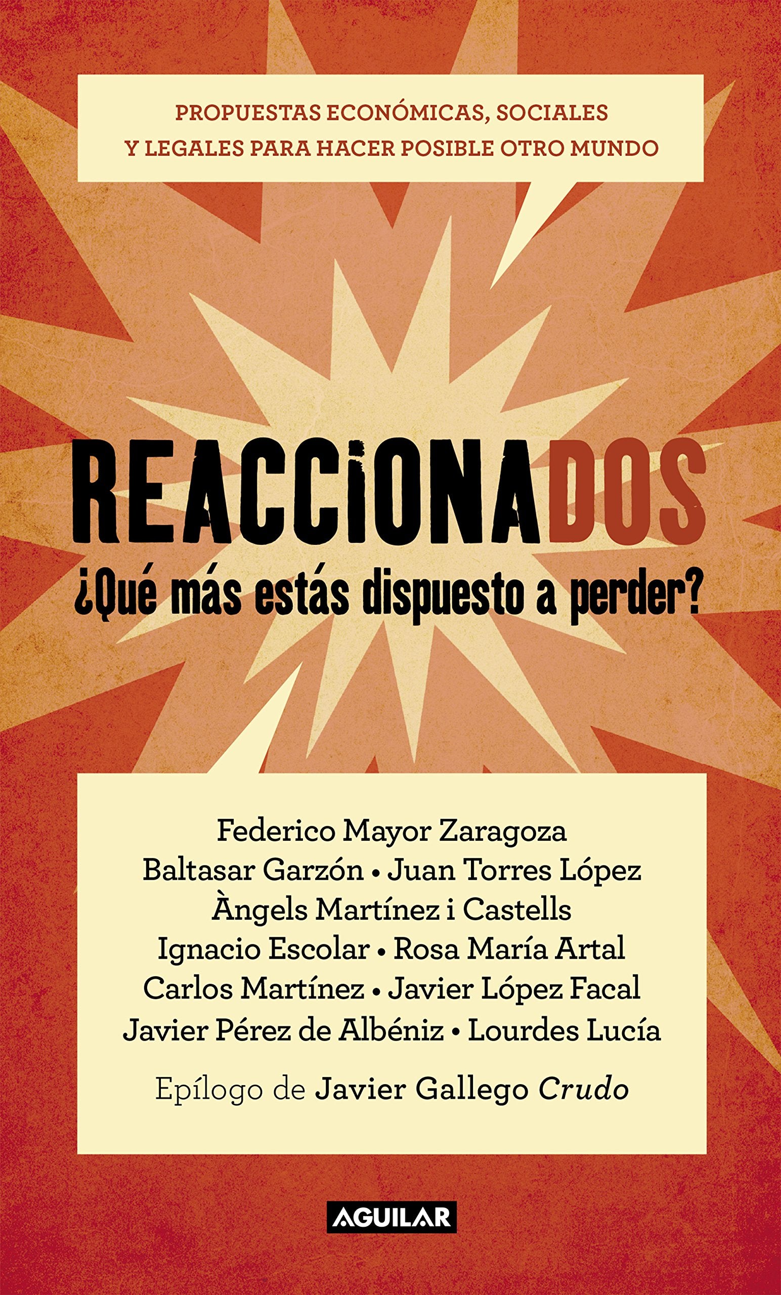 Reaccionados : propuestas económicas, sociales y legales para hacer posible otro mundo Business, Finance & Career