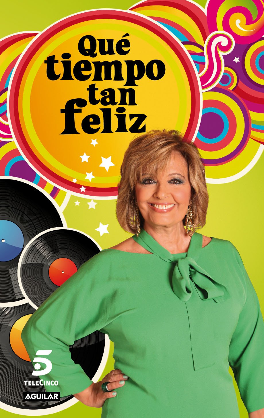 Qué tiempo tan feliz book
