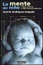 La mente del Niño como se forma y como hay que educarla Books