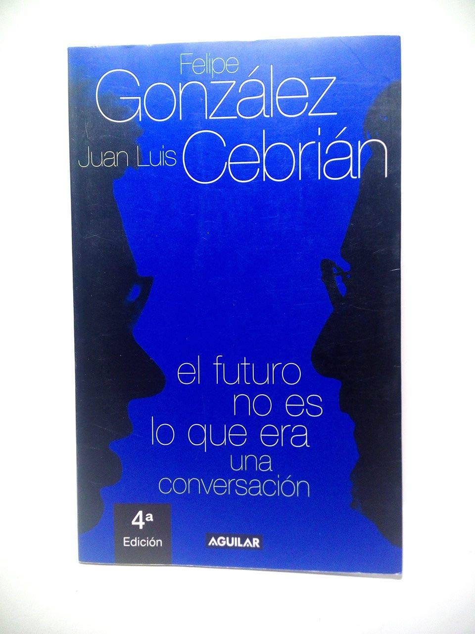 El futuro no es lo que era : una conversación Books