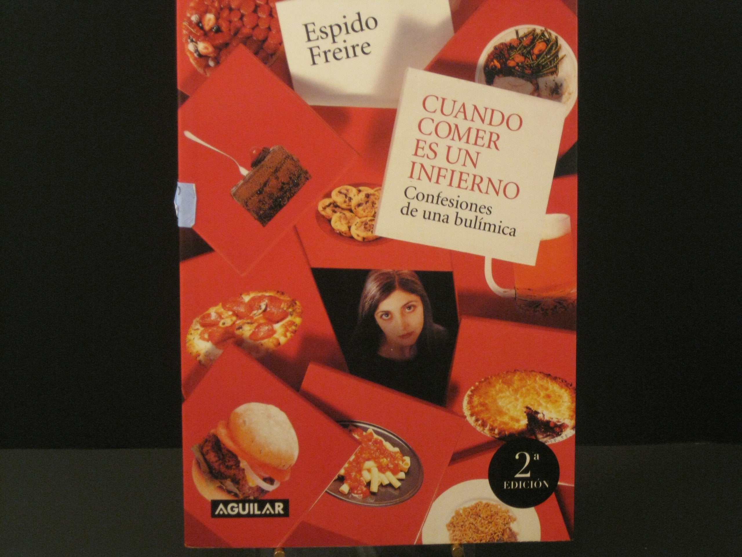 Cuando Comer Es Un Infierno/when Eating Becomes a Living Hell: Confesiones De Una Bulimica Health, Nutrition & Fitness