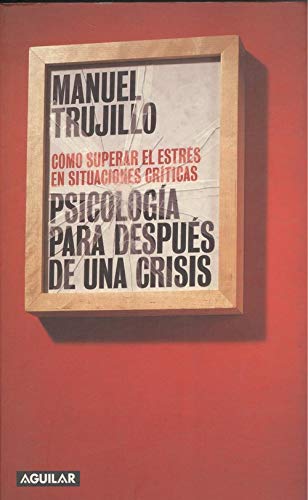 Psicologia para despues de una crisis Books