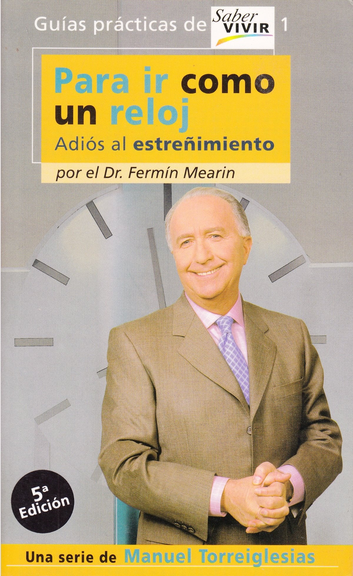 Para ir como un reloj : adiós al estreñimiento Medicine