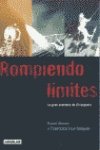 Rompiendo limites (la gran aventura de "el larguero") book