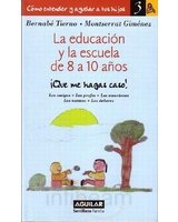 La Educacion Y La Escuela De 8 a 10 Anos/education And School in Ages 8 to 10 Self-help
