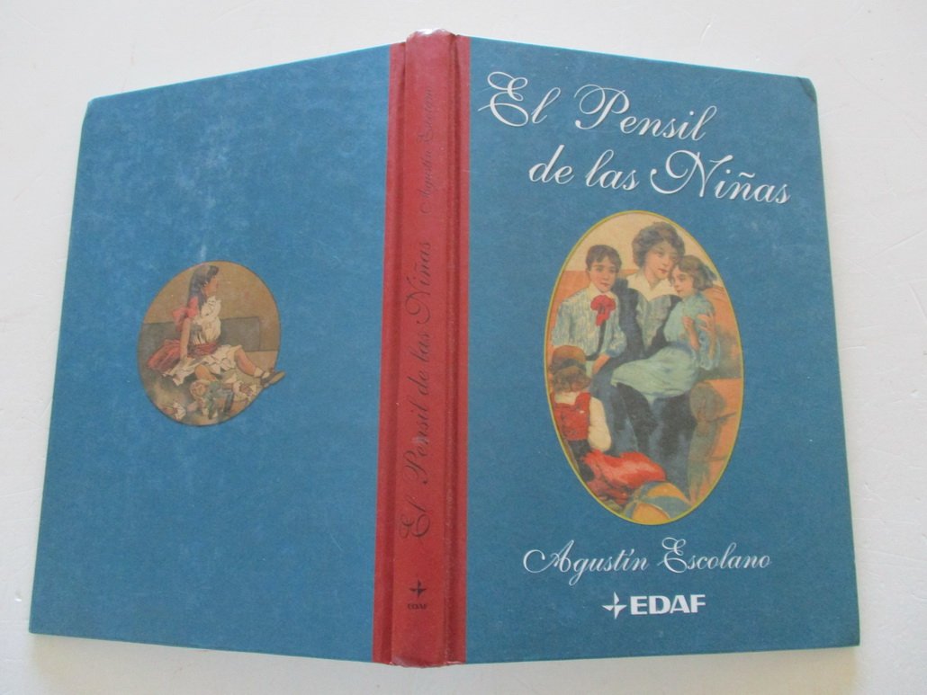 El pensil de las niñas: la educación de la mujer : invención de una tradición Books