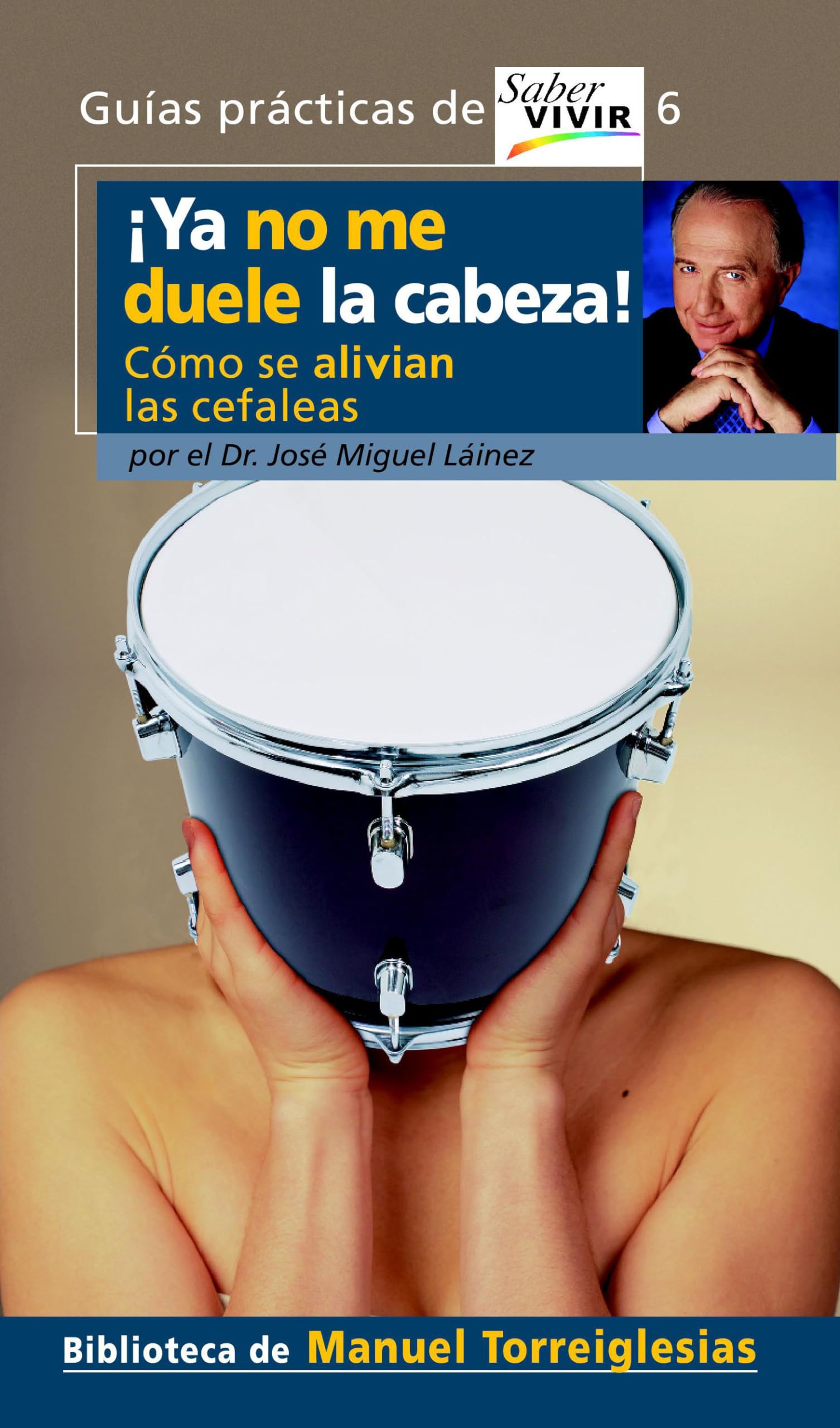 Ya No Me Duele La Cabeza/I Don't Have a Headache Anymore book
