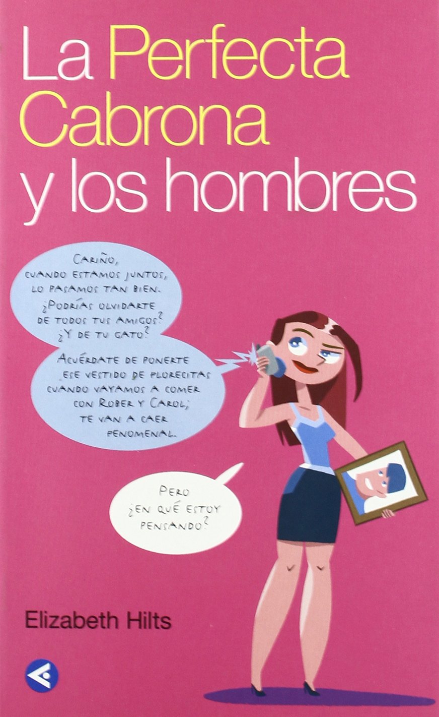 LA PERFECTA CABRONA Y LOS HOMBRES Books