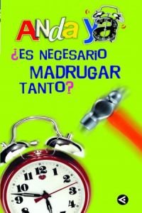 ¿es necesario madrugar tanto? book
