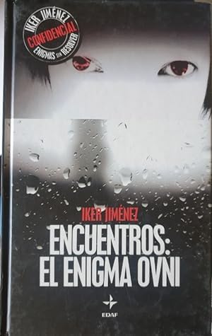 09ª ENTREGA IKER JIMENEZ - ENCUENTROS: EL ENIGMA OVNI book