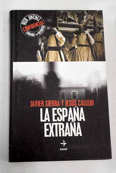 17ª ENTREGA IKER JIMENEZ - LA ESPAÑA EXTRAÑA book