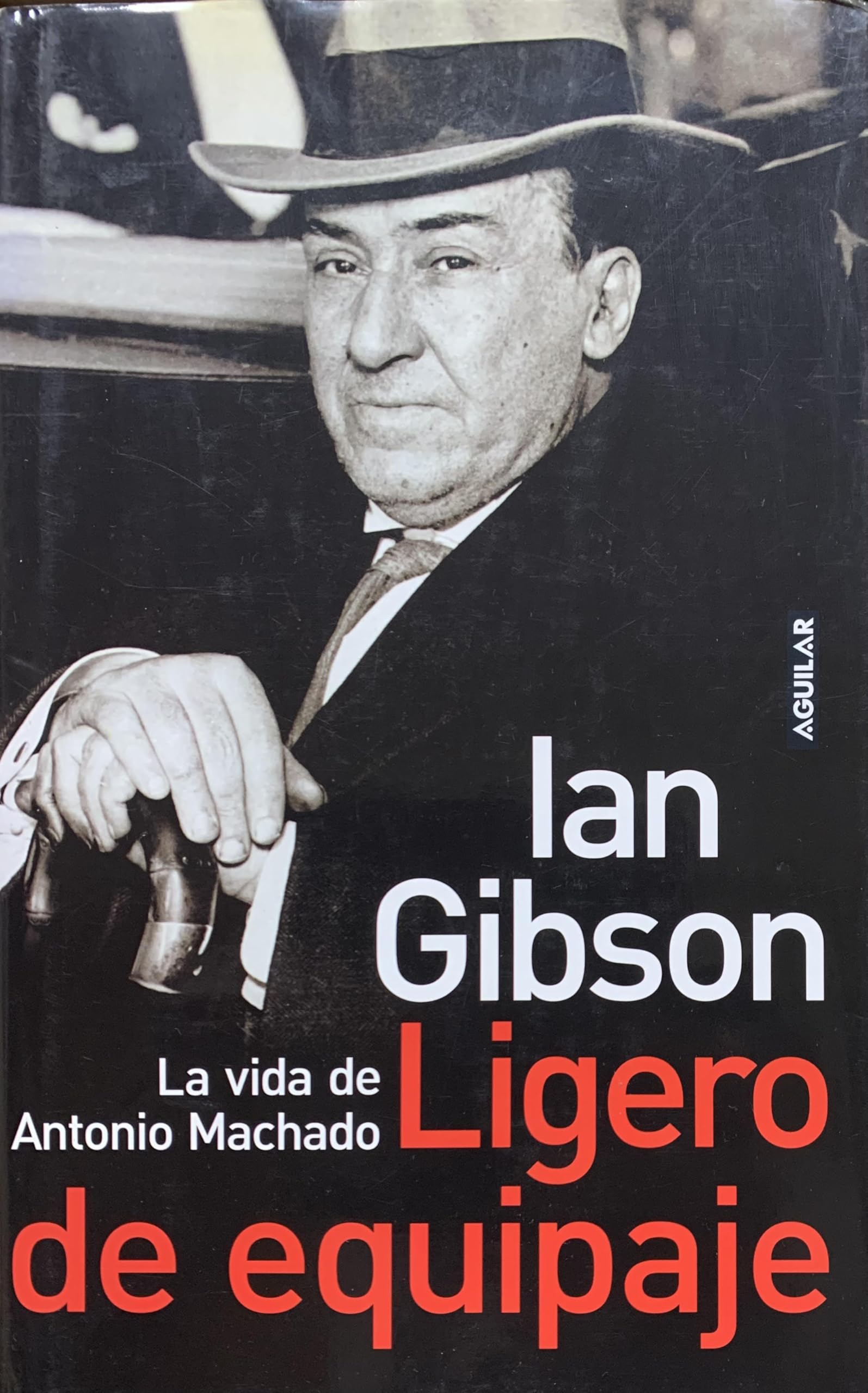 Ligero De Equipaje/ Light Traveler: La Vida De Antonio Machado book