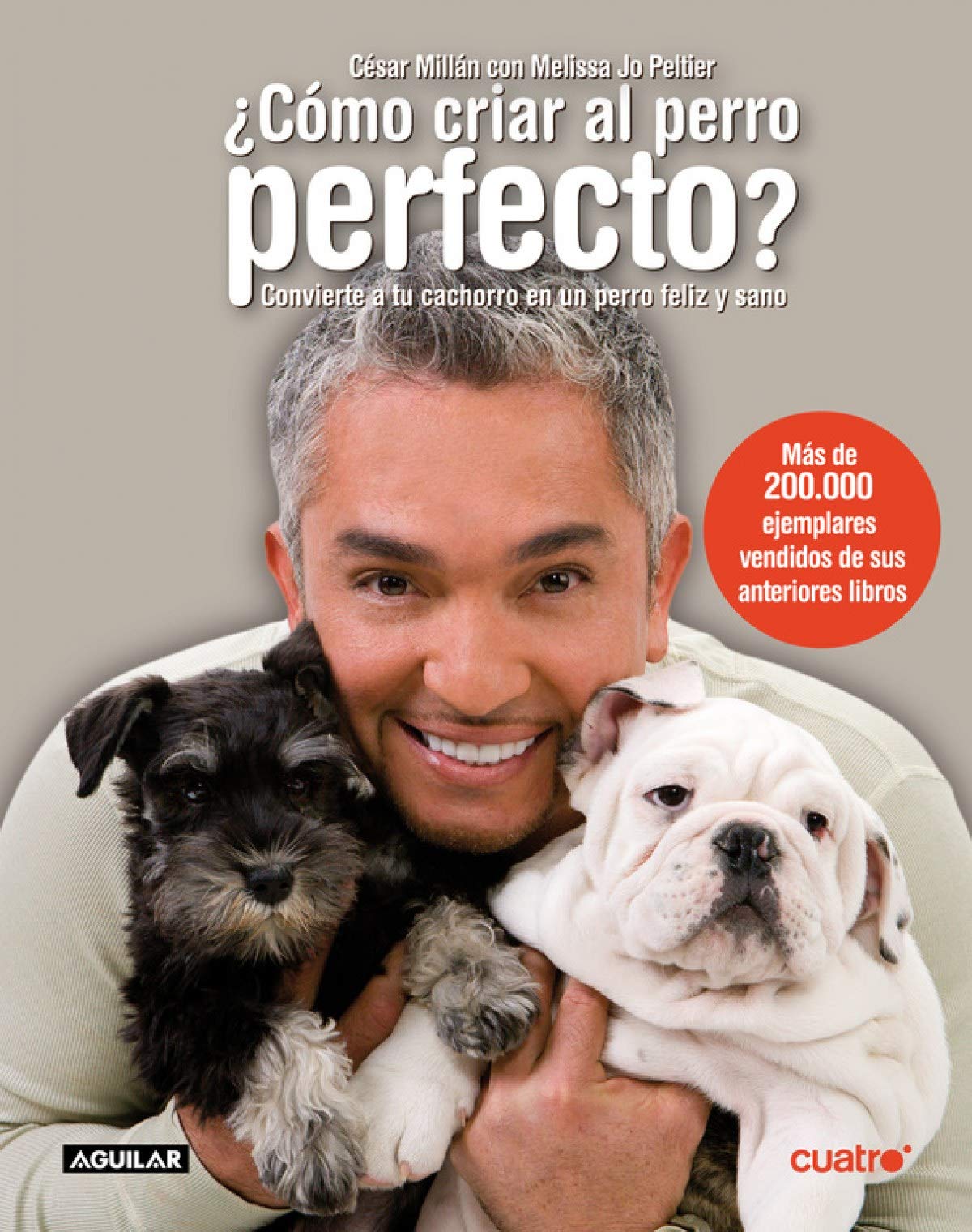 ¿Cómo criar al perro perfecto? book
