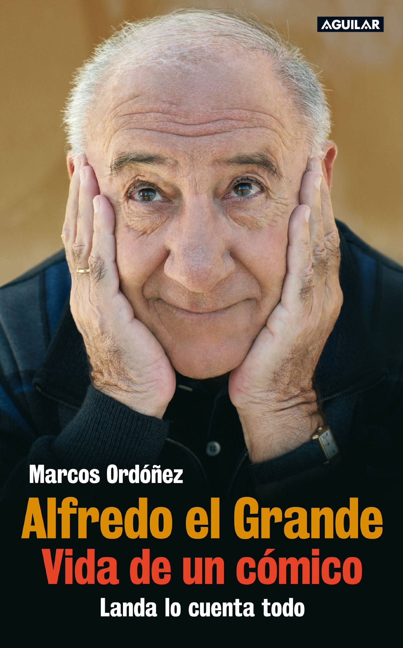 Alfredo el Grande. Vida de un cómico: Landa lo cuenta todo book