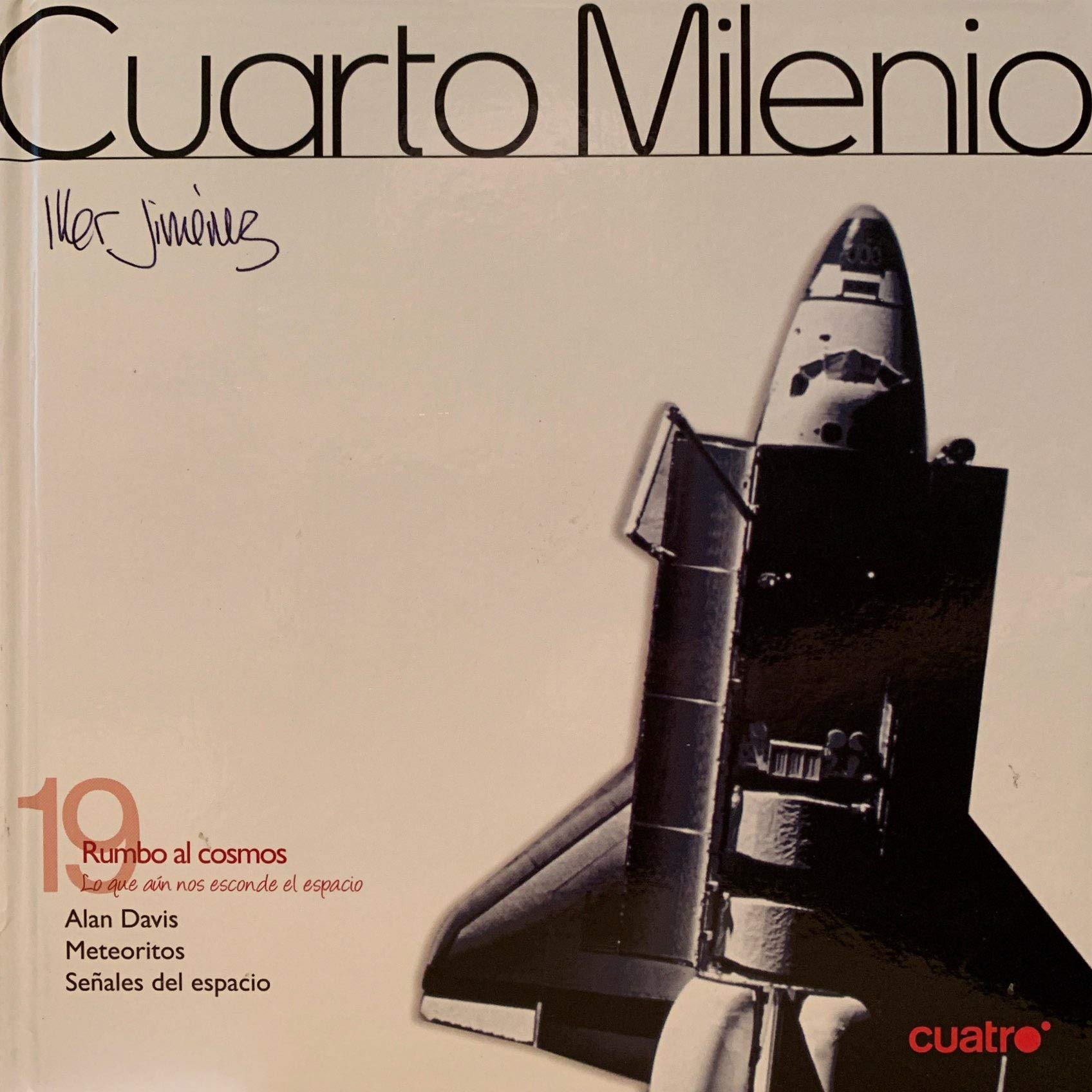 C.M. IKER. ENTR. 19 RUMBO AL COSOS, LO QUE AUN ESCONDE EL ESPACIO Books