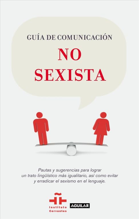 GUIA DE COMUNICACION NO SEXISTA(9788403102033): Pautas y sugerencias para lograr un trato lingüístico más igualitario, así como evitar y erradicar el sexismo en el lenguaje (Punto de mira) Books