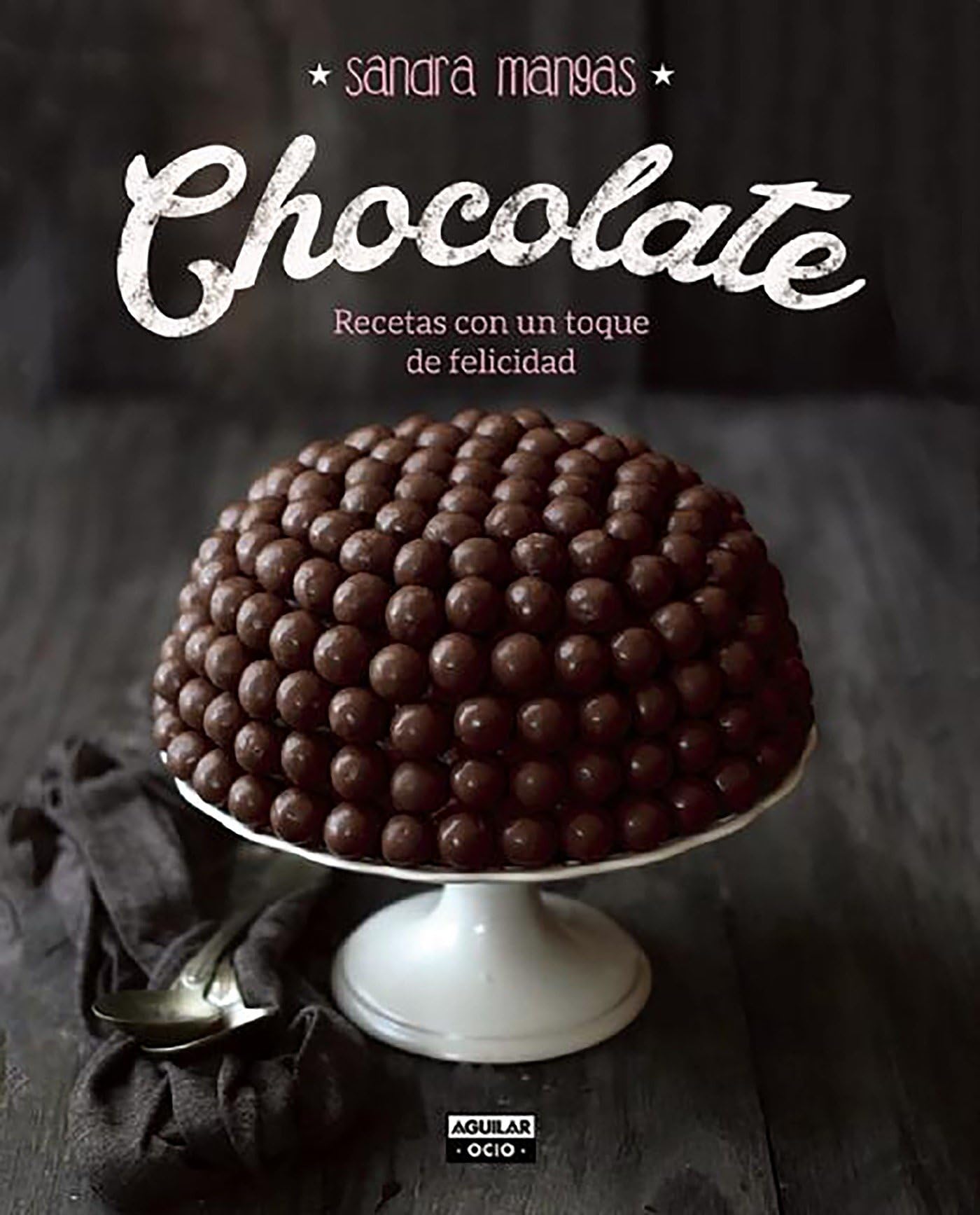 Chocolate: Recetas Con Un Toque de Felicidad Leisure, Home & Garden