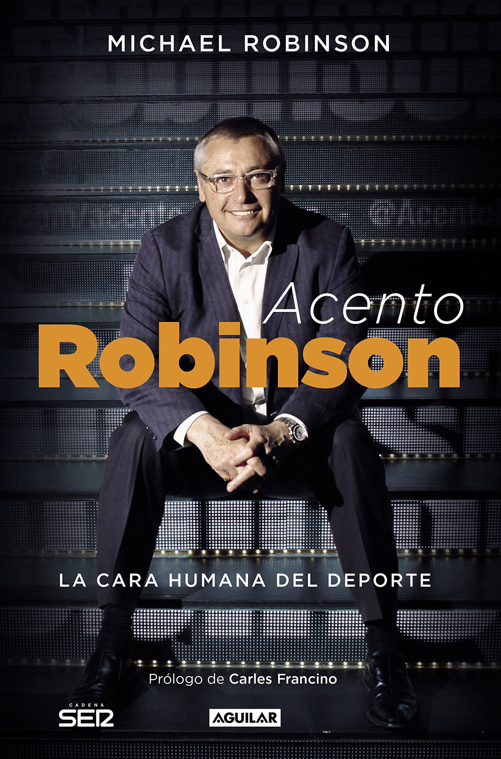 Acento Robinson: El lado humano del deporte (Primera persona) book