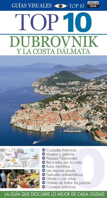 Dubrovnik y la costa Dálmata (Guías Visuales TOP 10) book