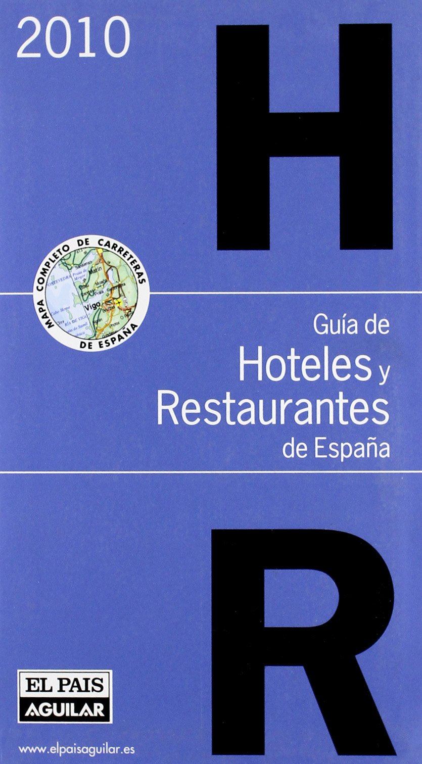 Guía de hoteles y restaurantes 2010 book