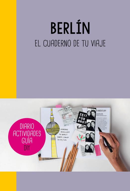 Berlín: El cuaderno de tu viaje (Ocio y tiempo libre) Leisure & Fun