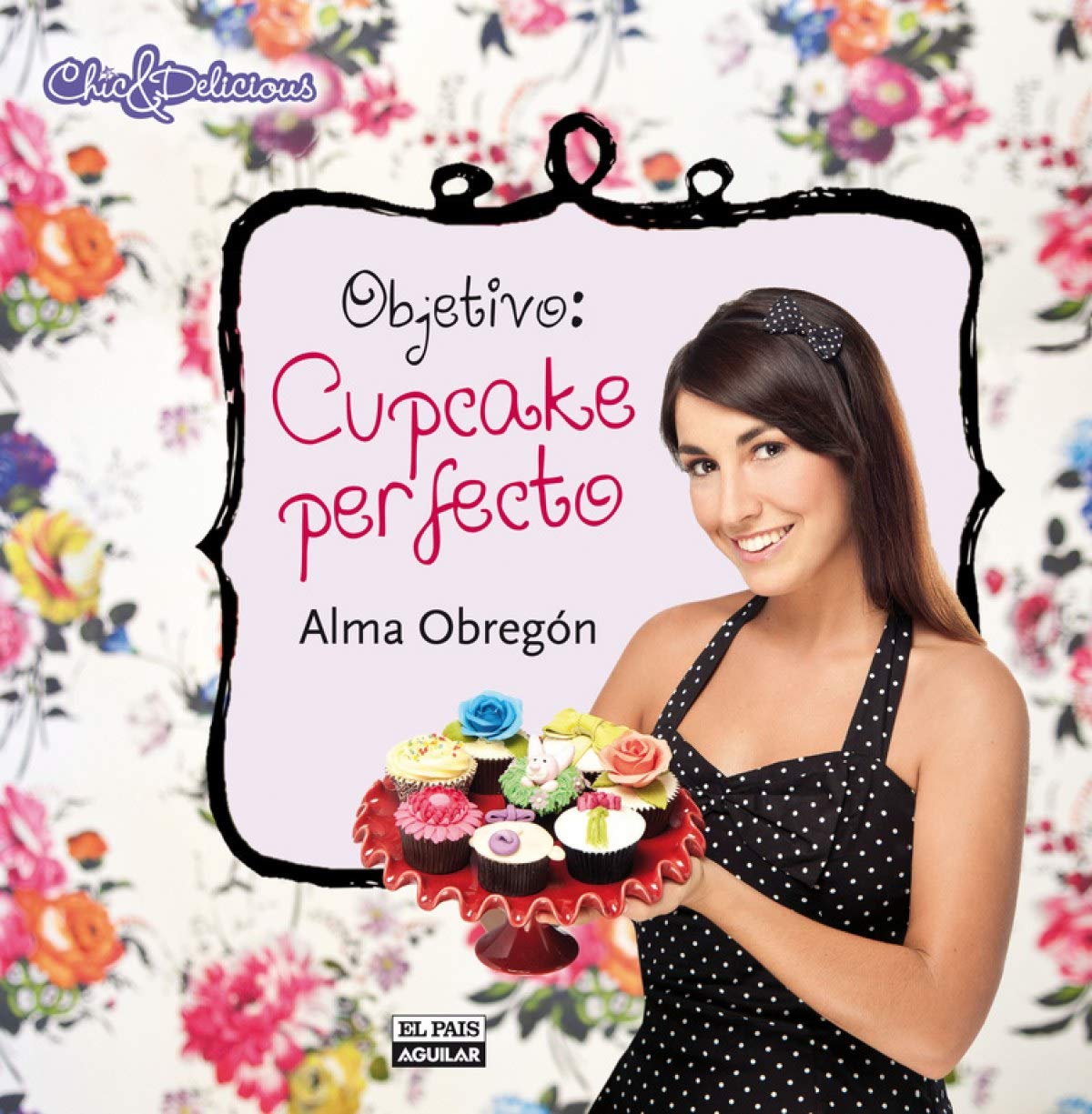 Objetivo: Cupcake perfecto / Aim: The Perfect Cupcake book