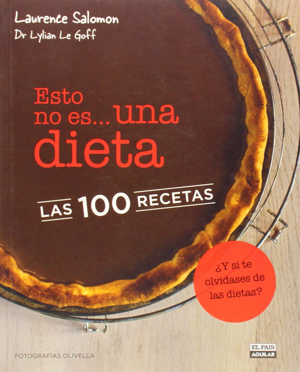 Esto no es una dieta las 100 recetas Leisure, Home & Garden