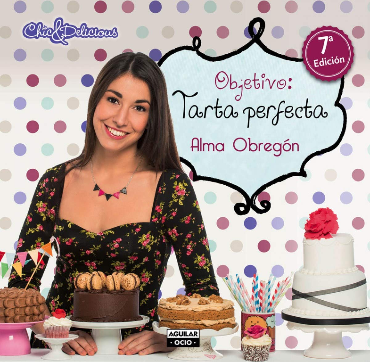 Tarta perfecta/ The Perfect Cake book