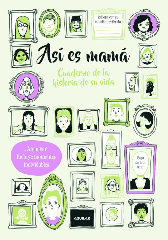 Así es mamá. Cuaderno de la historia de su vida: ¡Atención! Incluye momentos inolvidables book