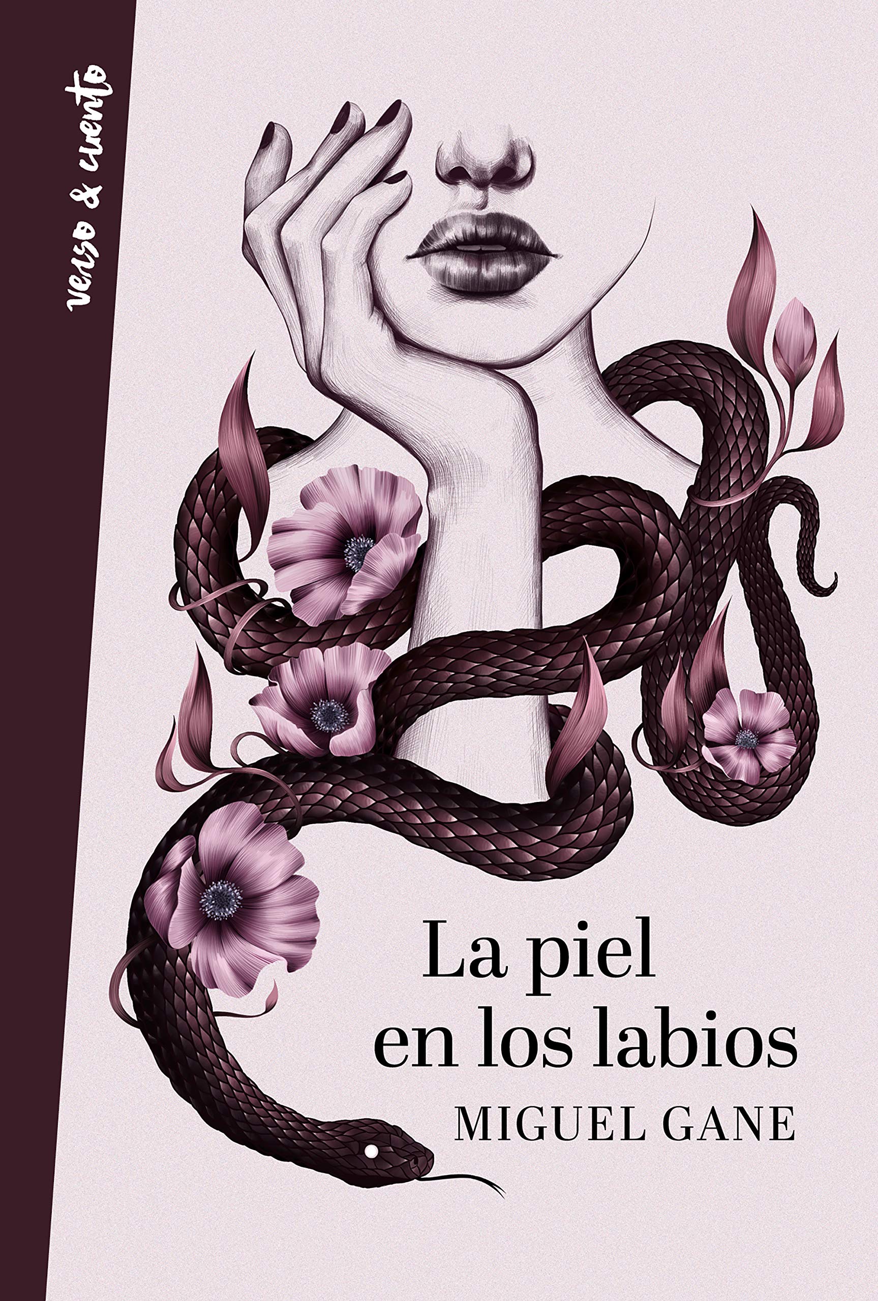 La Piel En Los Labios / My Skin on Your Lips Poetry