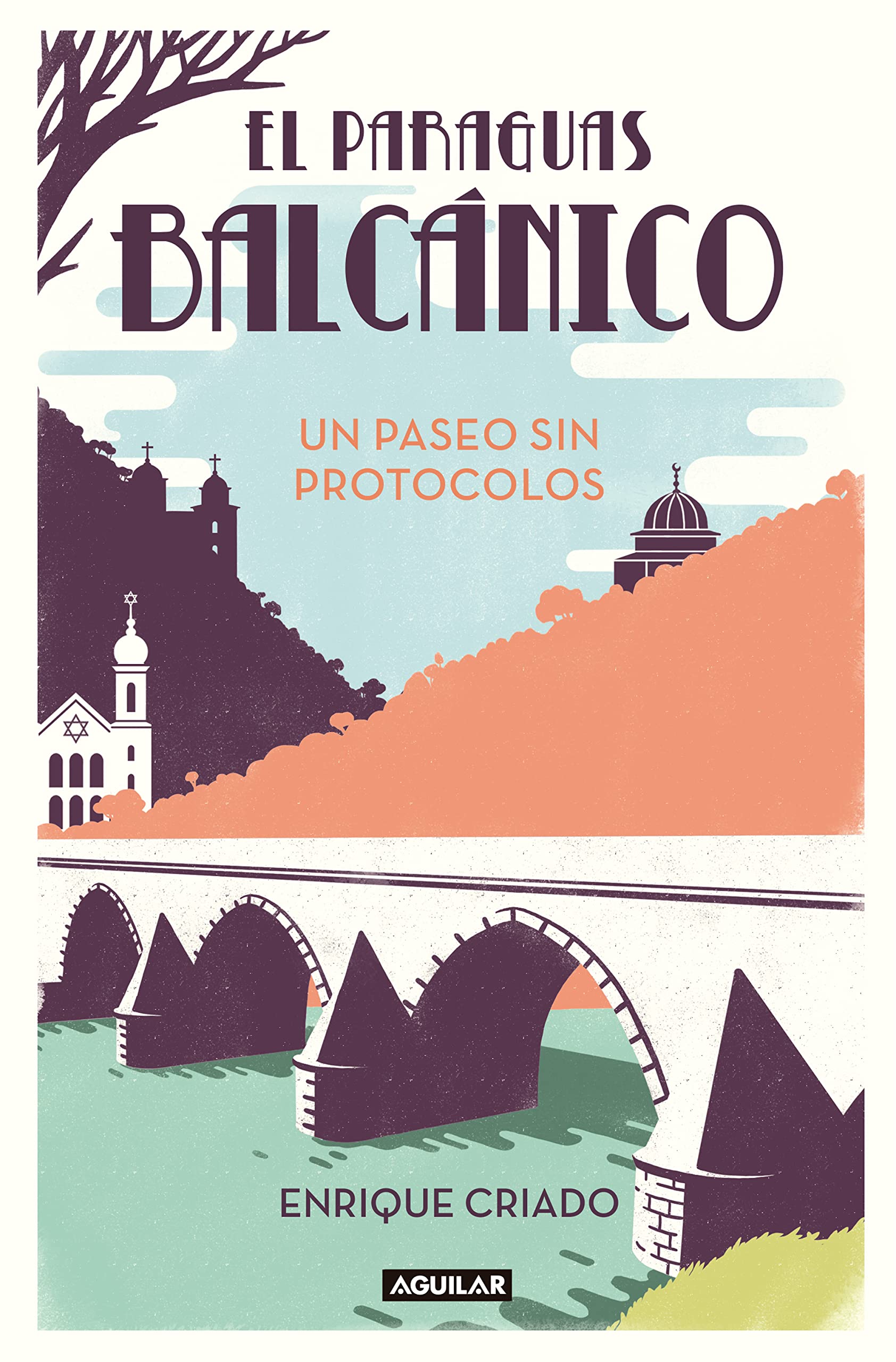El paraguas balcánico: un paseo sin protocolos book