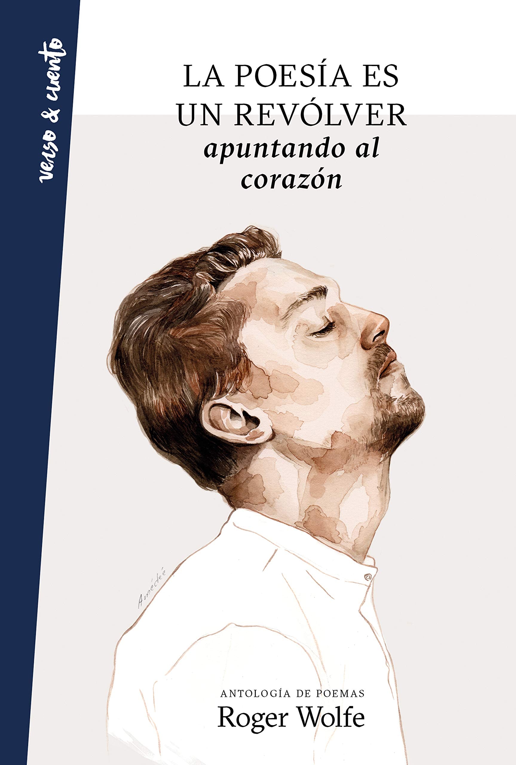 La poesía es un revólver apuntando al corazón Poetry