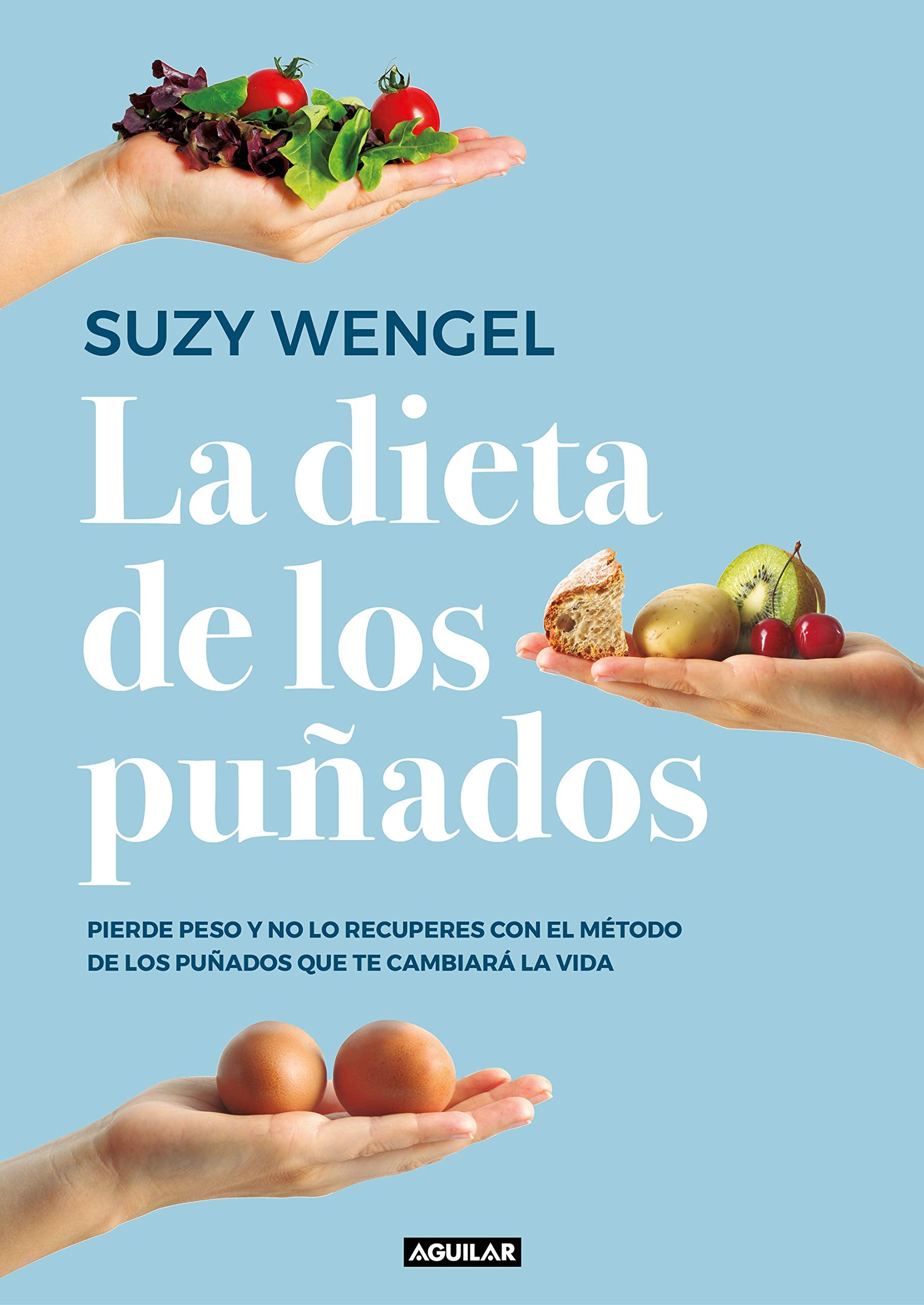 La dieta de los puñados: Pierde peso y no lo recuperes con el método de los puñados que te cambiará la vida / The Scandi Sense Diet : Lose Weight and Keep book