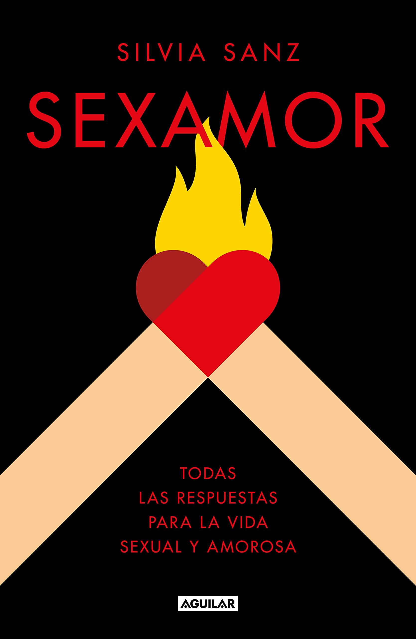 Sexamor : todas las respuestas para la vida sexual y amorosa Partnership & Love