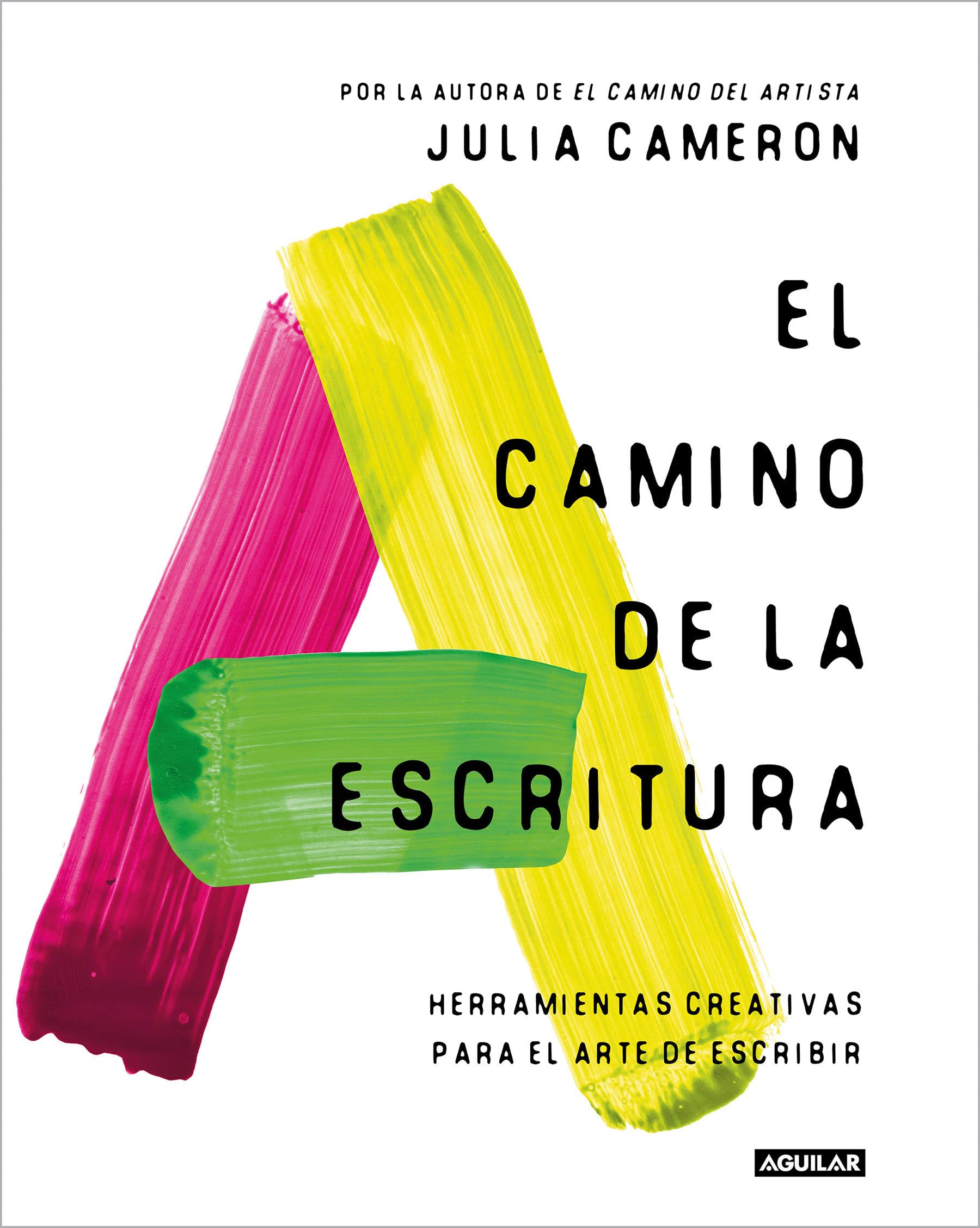 El camino de la escritura/ Write for Life: Herramientas creativas para el arte de escribir/ Creative Tools for Every Writer book