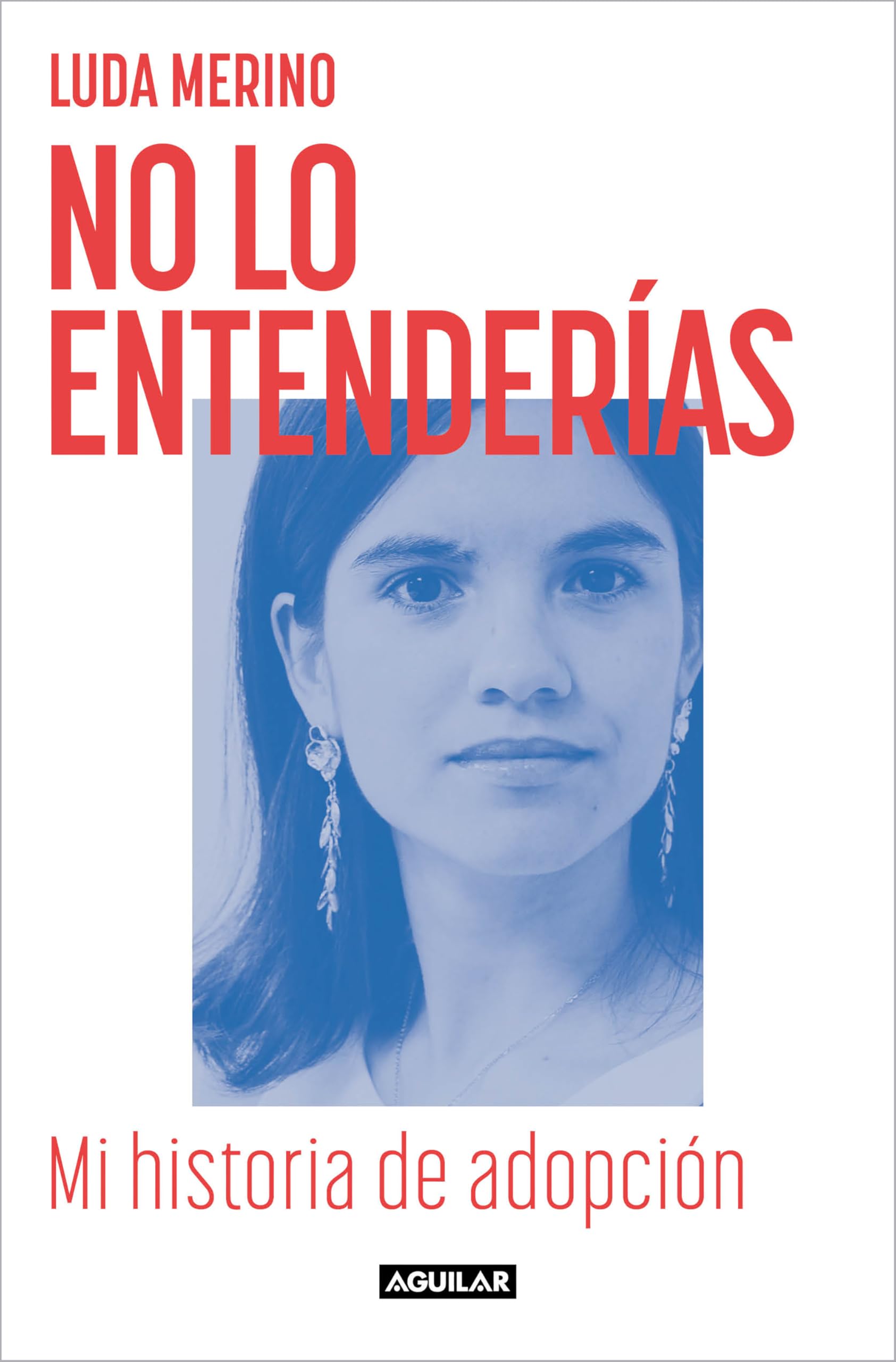 No lo entenderías. Mi historia de adopción Memories