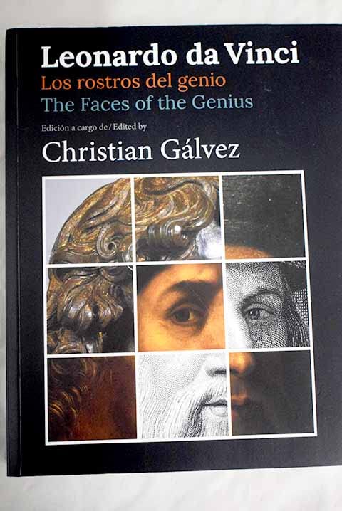 Leonardo da Vinci: los rostros del genio = the faces of the genius book