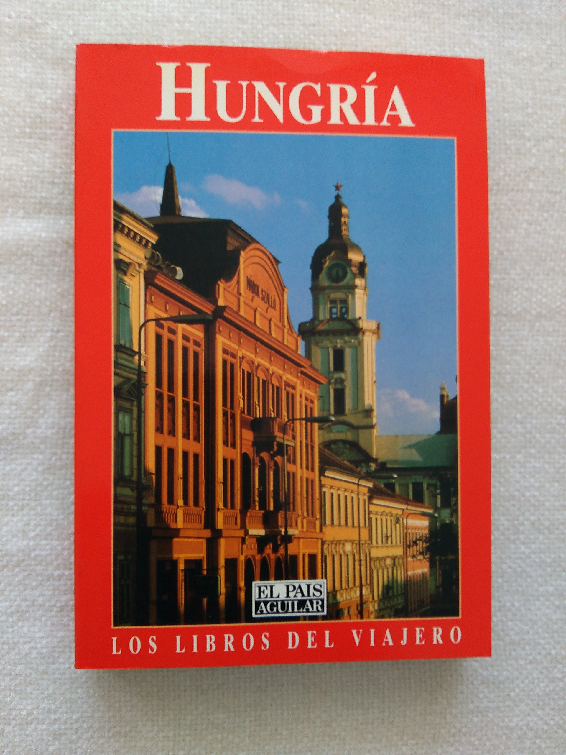 HUNGRIA (LOS LIBROS DEL VIAJERO) book
