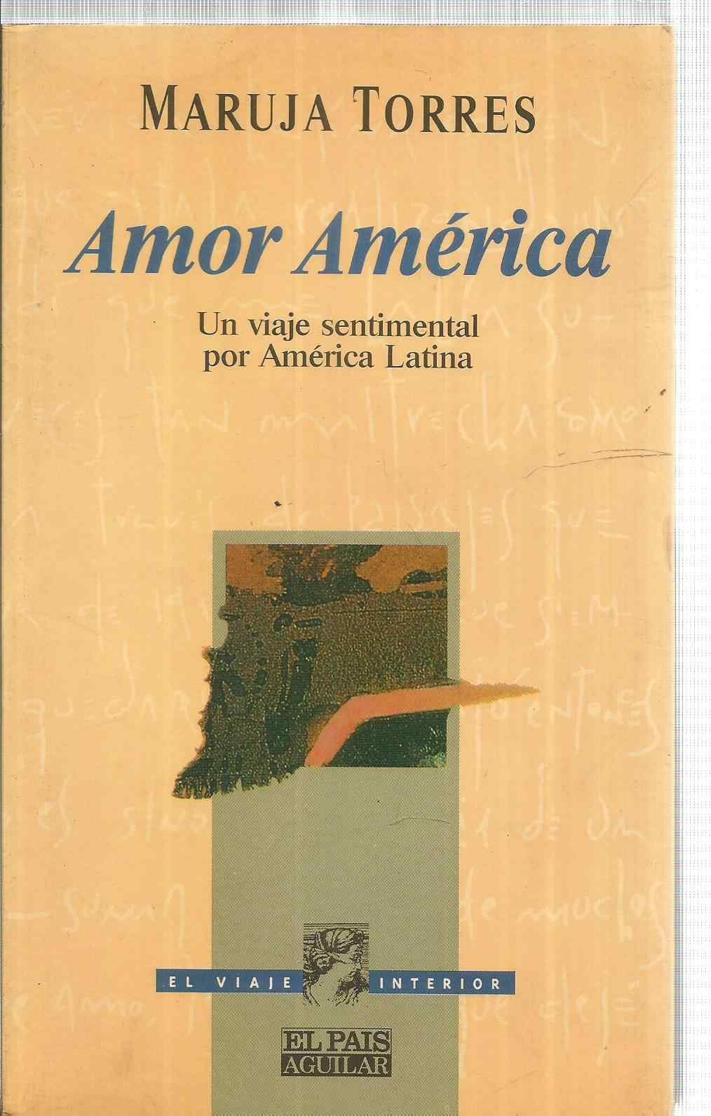 Amor América (un viaje sentimental por América latina) Books