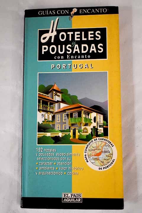 Hoteles y pousadas con encanto de Portugal book