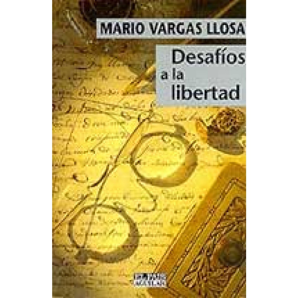 Desafíos a la libertad (Punto de mira) Politics & History