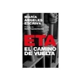 El Camino de Vuelta: La Larga Marcha de Los Reinsertados de Eta Books
