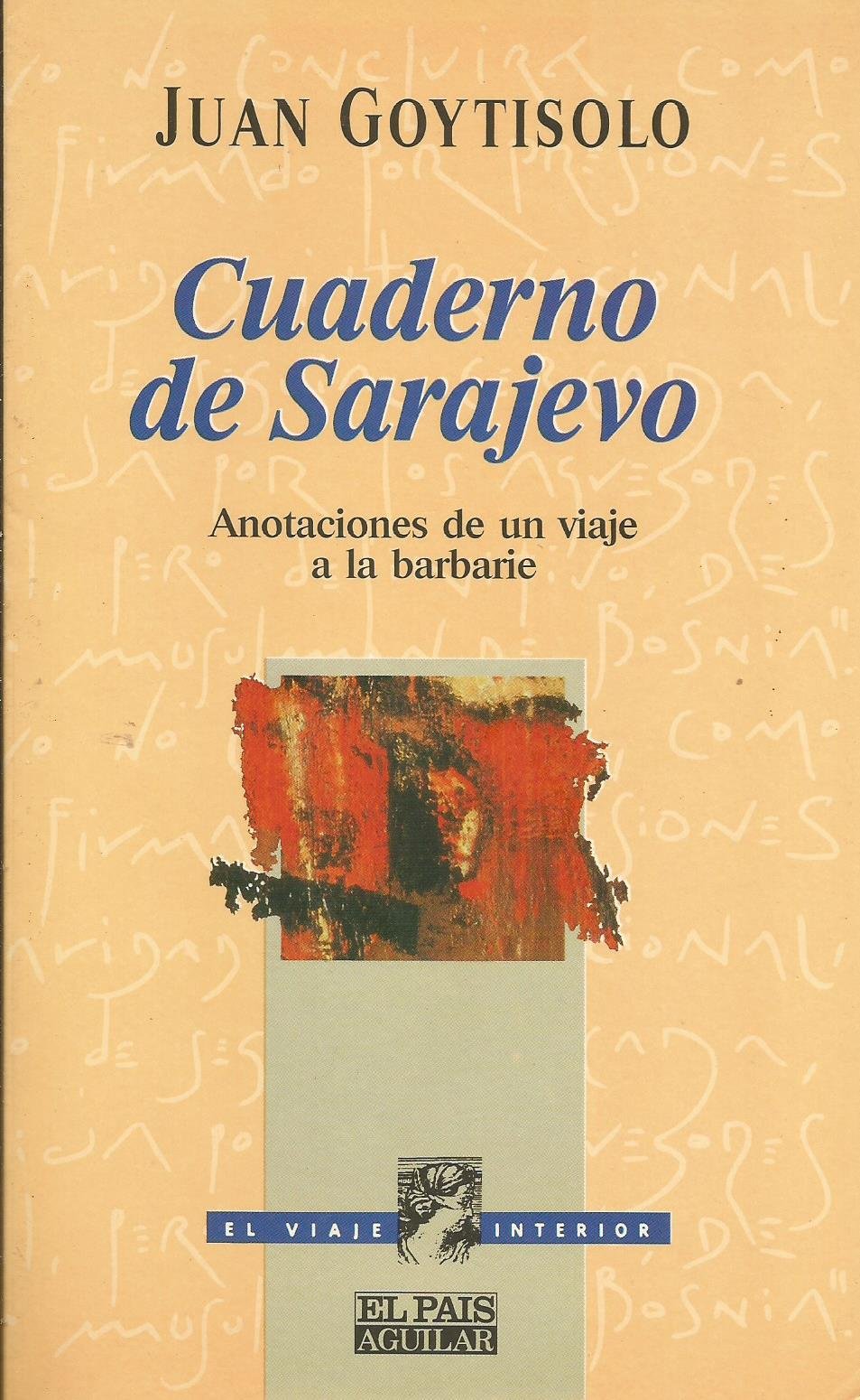 Cuaderno de Sarajevo: Anotaciones de un viaje a la barbarie (El viaje interior) (Spanish Edition) Books