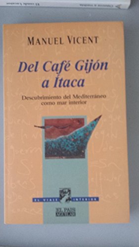 Del Café Gijón a Ítaca: descubrimiento del Mediterráneo como mar interior Books
