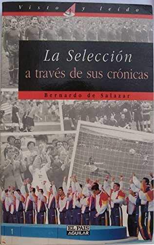 La seleccion a traves de sus cronicas Leisure & Fun