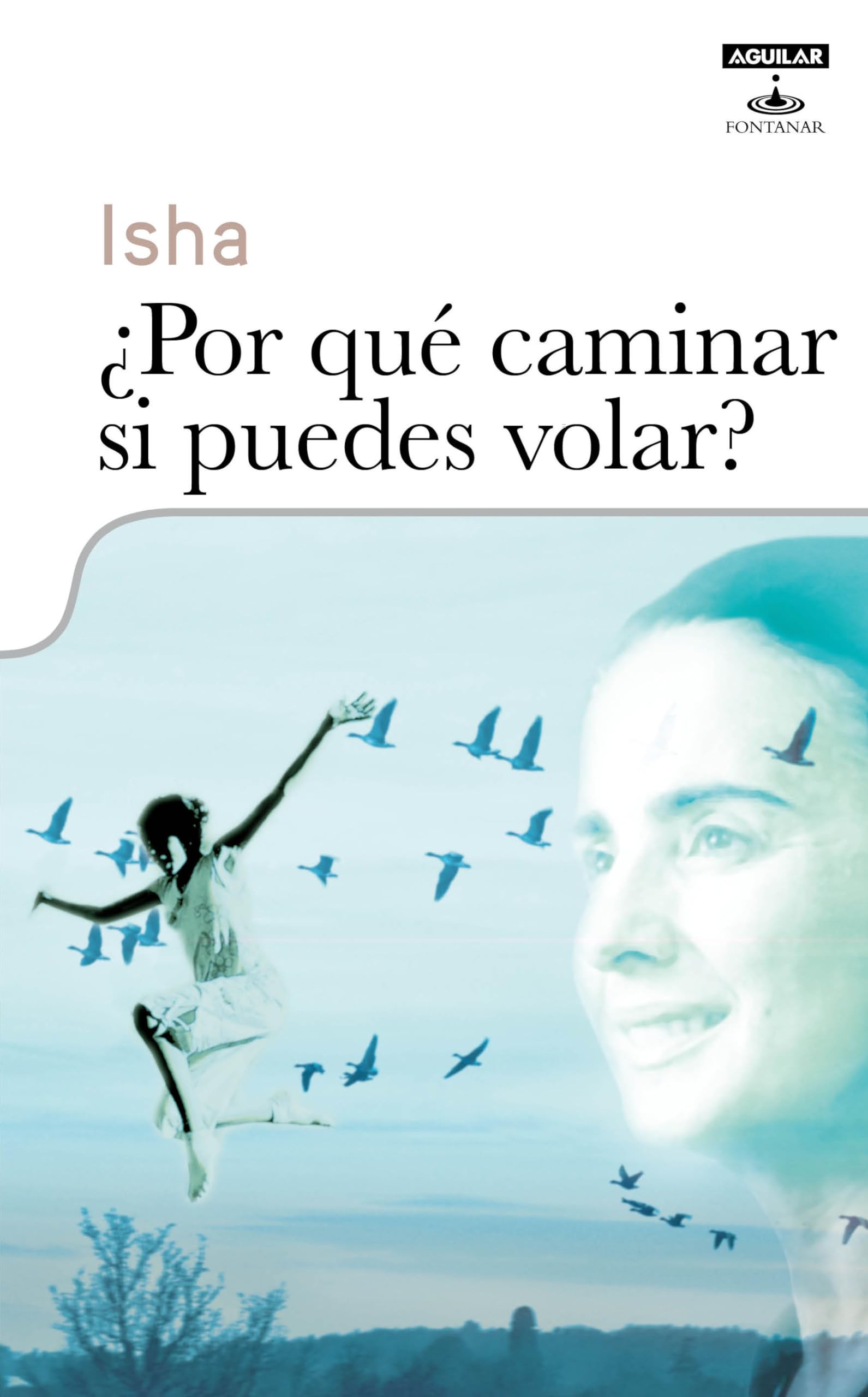 Por qué caminar si puedes volar (OTROS GENERALES AGUILAR., Band 718012) Books