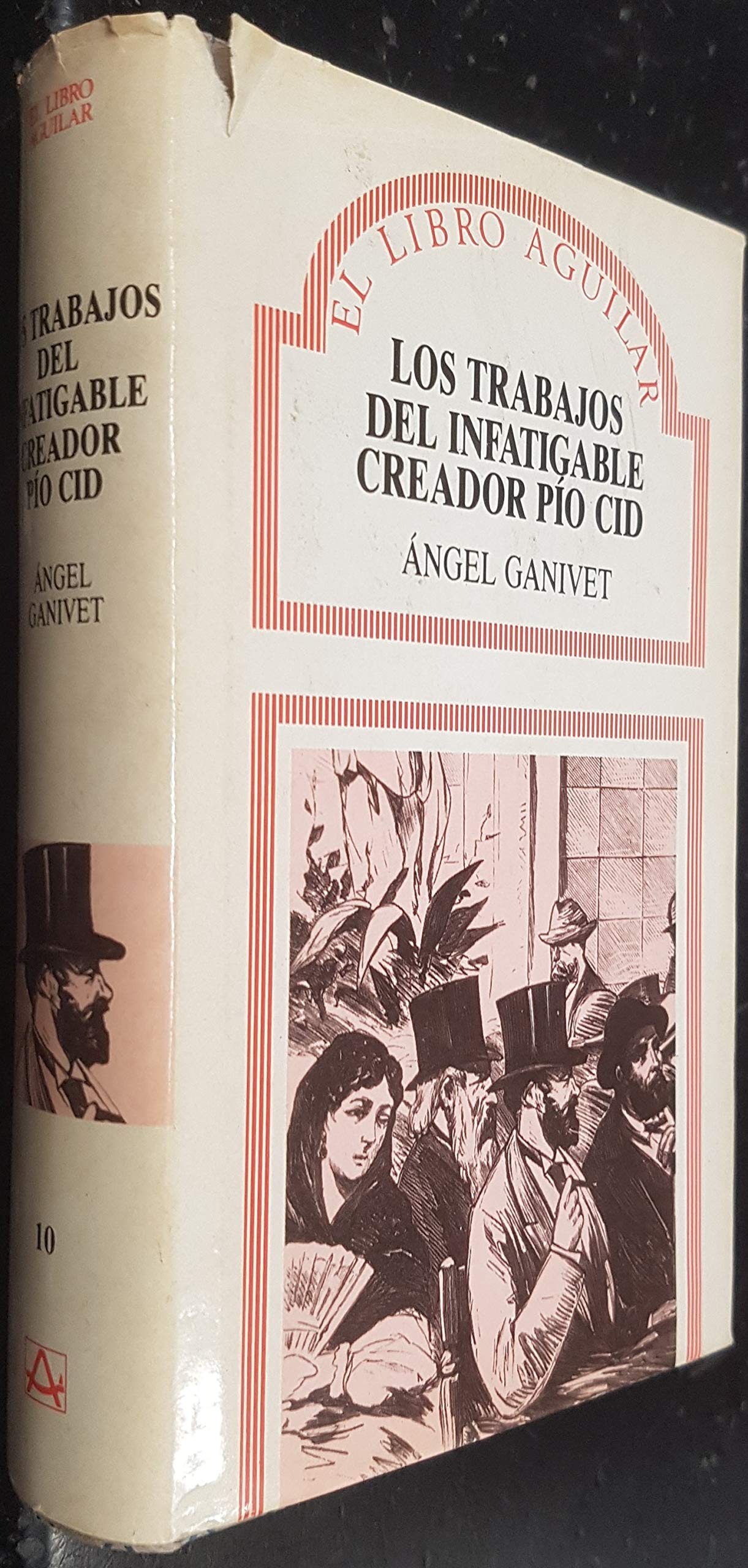 LOS TRABAJOS DEL INFATIGABLE CREADOR PIO CID. Books